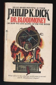 Dick, Philip K.: Dr. Bloodmoney (or how we got along after the bomb) PB - Picture 1 of 3