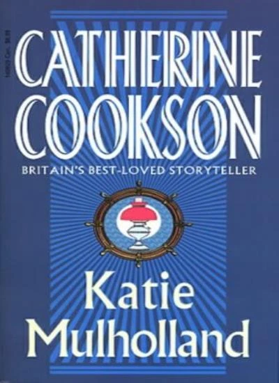 Katie Mulholland By Catherine Cookson. 9780552140928 - Image 1 of 1