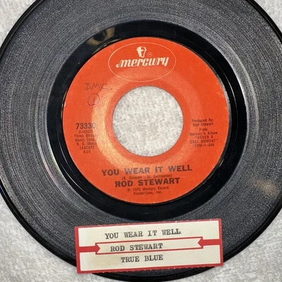 Rod Stewart Vintage 45rpm W/tag; You Wear It Wel & True Blue - Image 1 of 2