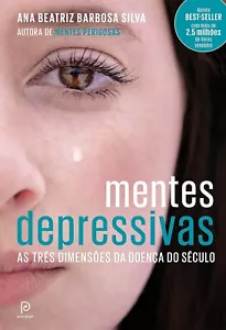 Mentes Depressivas - As Tres Dimensoes da Doenca do Seculo- ANA BEATRIZ - Bild 1 von 2