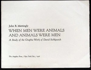 David Itchkawich / WHEN MEN WERE ANIMALS AND ANIMALS WERE MEN Book Prospectus - Imagen 1 de 6
