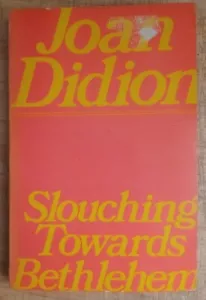Slouching Towards Bethlehem, Joan Didion. 1979 Vintage Touchstone. Nice. - Picture 1 of 5