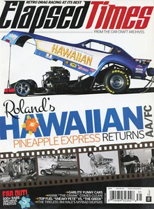 BACK ISSUE ELAPSED TIMES MAGAZINE 2015 SUMMER ISSUE FROM THE CAR CRAFT ARCHIVES - Foto 1 di 5