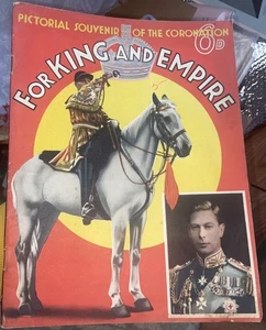 1937 FOR KING AND EMPIRE Pictorial Souvenir Coronation King George VI Magazine - Picture 1 of 5