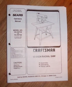 SEARS CRAFTSMAN 10 INCH RADIAL ARM SAW OWNERS MANUAL 113.197110 113.197150  - Picture 1 of 1
