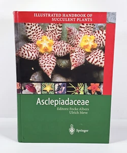 Illustrated Handbook of Succulent Plants: Asclepiadaceae Focke Albers Botany - Foto 1 di 13
