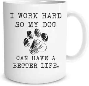 Cute Pet Owner Mug – Funny Quote for Dog Owners (11oz White Coffee Cup) - Picture 1 of 6