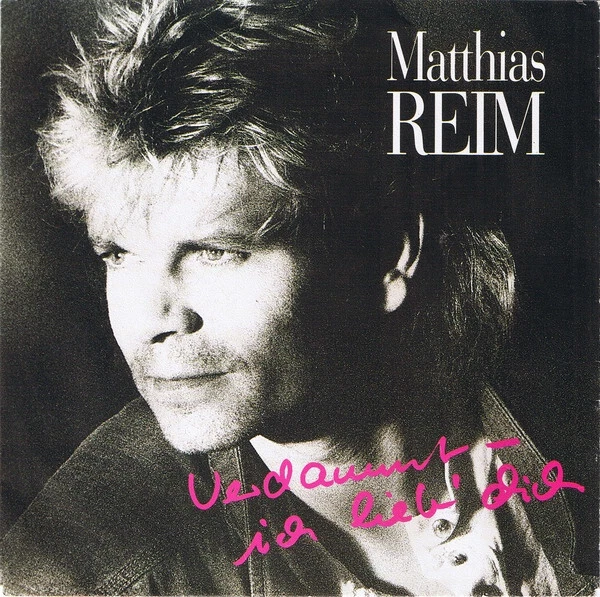 Matthias Reim - Verdammt, Ich Lieb' Dich Vinyl-Single #G2049413 - Bild 1 von 1