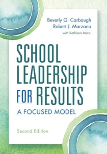 School Leadership for Results, Second Edition: A Focused Model - Bild 1 von 1