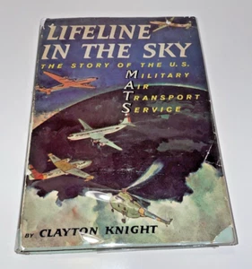 Lifeline In The Sky The Story of the U.S. Military Air Transport Service 1957 - Picture 1 of 17