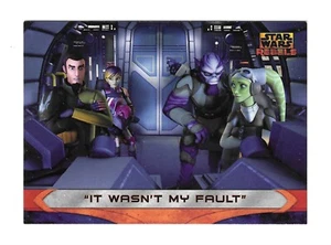 2015 Topps Star Wars Rebels #71 "It Wasn't My Fault" - Bild 1 von 2