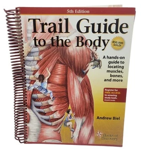 Trail Guide To The Body 5th Edition By Andrew Biel Spiralbound Anatomy Book - Foto 1 di 12