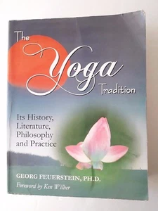 Die Yoga Tradition Ihre Geschichte Literatur Philosophie und Praxis G- Feuerstein - Bild 1 von 4