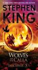 Wolves of the Calla (The Dark Tower, Book 5) By King, Stephen - ACCEPTABLE