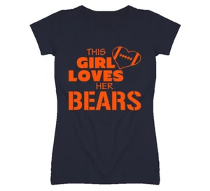 This Girl Loves Her Bears Football T Shirt - Chicago Bears Team Colors - Picture 1 of 3
