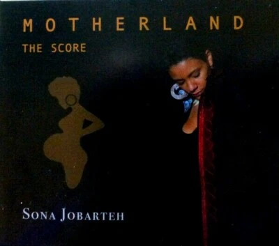 MOTHERLAND - The Score - Digipak CD - SONA JOBARTEH - Image 1 of 2