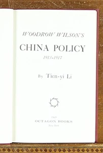 Woodrow Wilson's China Policy, 1913-1917 Tien-Yi Li Hay Policy Bankers - Imagen 1 de 7