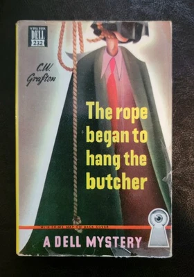 The Rope Began To Hang The Butcher C.W. Grafton Dell 232 1948 Gerald Gregg Cvr - Image 1 of 4