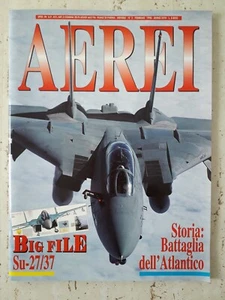 AEREI n.2 anno 1998 Storia Battaglia dell'Atlantico - Su-27/37 CON POSTER - Picture 1 of 2