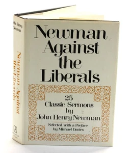 Michael Davies ed / Newman Against the Liberals 25 klassische Predigten von John Henry - Bild 1 von 1