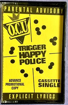 O.C.U Trigger Happy Police 1992 Advance Cassette Single Rare Early Hip Hop - Image 1 of 4