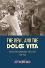 The Devil and the Dolce Vita, Roy Domenico,  Paper