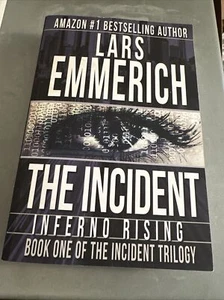 The Incident: Inferno Rising By Lars Emmerich Book One of The Incident Trilogy - Bild 1 von 4