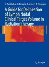 A Guide for Delineation of Lymph Nodal Clinical Target Volume in Radiation...