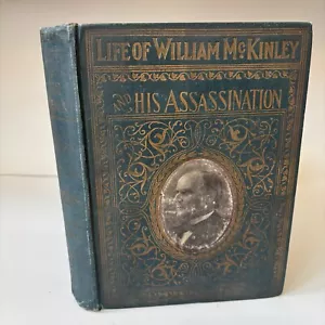 Antique Life Of William McKinley & His Assassination HC 1901 1st ed Illustrated - Picture 1 of 17