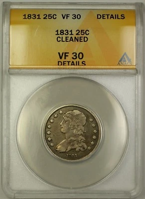 1831 Capped Bust Quarter 25c Coin ANACS VF-30 Details Cleaned - Image 1 of 2