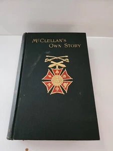 McClellan's Own Story: The War For The Union... 1st edition 1886 - Picture 1 of 6