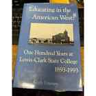 Educating in the American West : one hundred years at Lewis-Clark State...