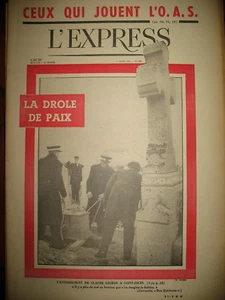 559 ALGERIE ORAN NO MAN'S LAND O.A.S. MORT GENDARME HITLER LA FIN L'EXPRESS 1962 - Picture 1 of 1