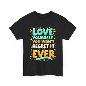 Motivational Inspirational Love Yourself T-Shirt, Positive Affirmation Tee, Gift - Picture 1 of 15