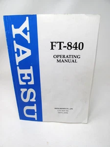 Yaesu FT-840 Original Operating Manual Transceiver Illustrated - Picture 1 of 6