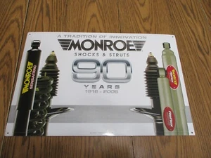 2006 MONROE SHOCKS & STRUTS EMBOSSED METAL SIGN 90 YEARS 1916-2006 - Picture 1 of 5