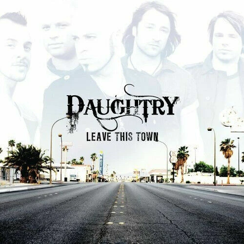 Leave This Town  von Daughtry (CD, 2009)