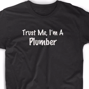 T-Shirt Trust Me I'm A Plumber Beruf lustig lustig süßes T-Shirt Sanitär Geschenk - Bild 1 von 1
