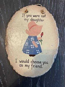 Plain Jane Vtg Hand painted Slate “If You Were Not My Daughter” Wall Plaque Sign - Picture 1 of 3