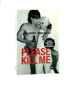 Please Kill Me - Legs McNeil / Gillian McCain - Baldini Castoldi Dalai 2012 - Bild 1 von 8