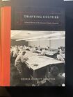 Drafting Culture : A Social History of Architectural Graphic Standards by George