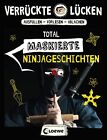 Jens Schumacher / Verrückte Lücken - Total maskierte Ninjageschichten