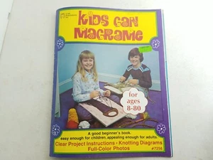 Kids Can Macrame A Beginner Book Clear Project Instructions Diagrams Photos 1978 - Picture 1 of 4
