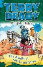Terry Deary Knights' Tales: The Knight of Sticks and Straw (Poche)
