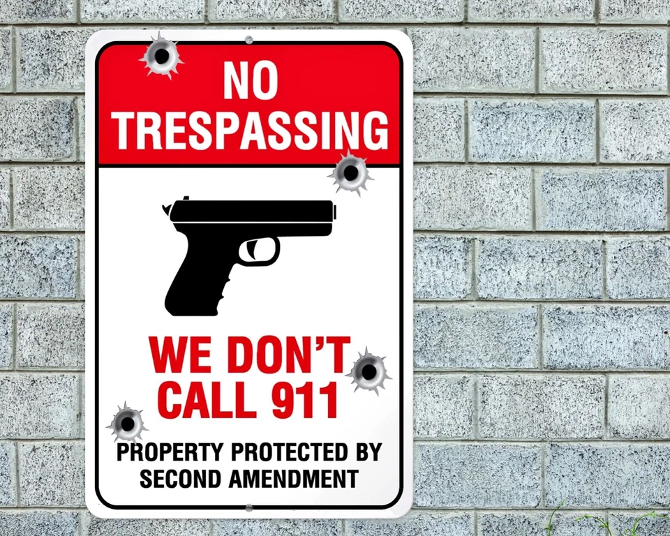 No Trespassing We Don't Dial 911 Sign Aluminum Metal 8"x12 Warning 2nd Amendment - Image 1 of 1