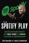 Sven Carlsson Jonas Leijonhufvud The Spotify Play (Paperback) (Us Import)