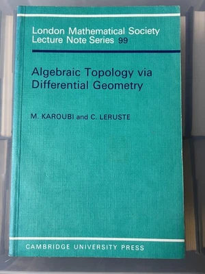 ALGEBRAIC TOPOLOGY VIA DIFFERENTIAL GEOMETRY - KAROUBI & LERUSTE - PAPERBACK - Image 1 of 2