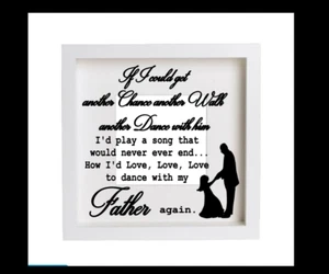 Dance With My Father Again , Father's Day Vinyl Decal  FOR Ribba Frame dad daddy - Imagen 1 de 1