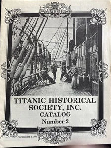 Titanic historical Society catalogue number two 1990 - Foto 1 di 1