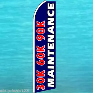 30K 60K 90K MAINTENANCE Service FLUTTER FEATHER FLAG Bow Banner Swooper Sign - Picture 1 of 5